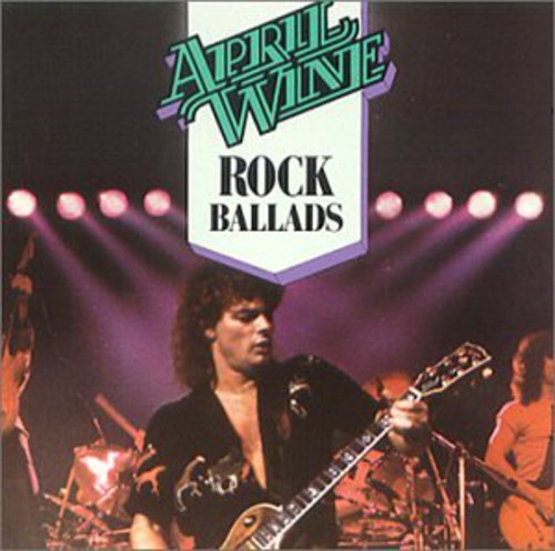 April Wine - Rock Ballads [Import]