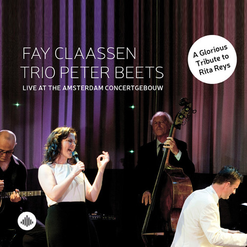 Fay Claassen - Live at the Amsterdam Concertgebouw