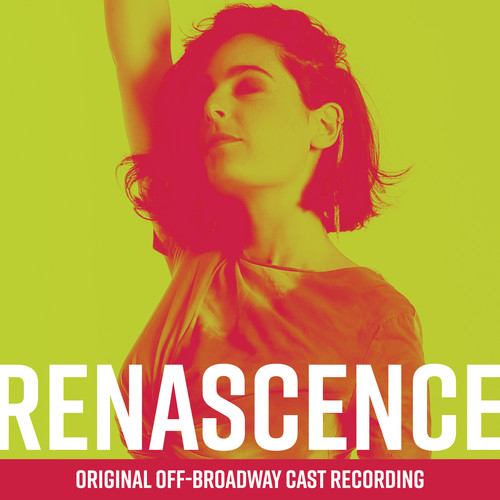  - Renascence (Original Off-Broadway Cast Recording)