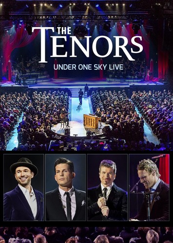 The Tenors - The Tenors: Under One Sky Live