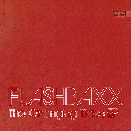 Flashbaxx - Changing Tides EP