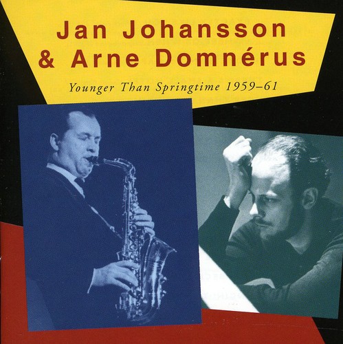 Jan Johansson & Arne Domnerus - Younger Than Springtime 1959-61 [Import]