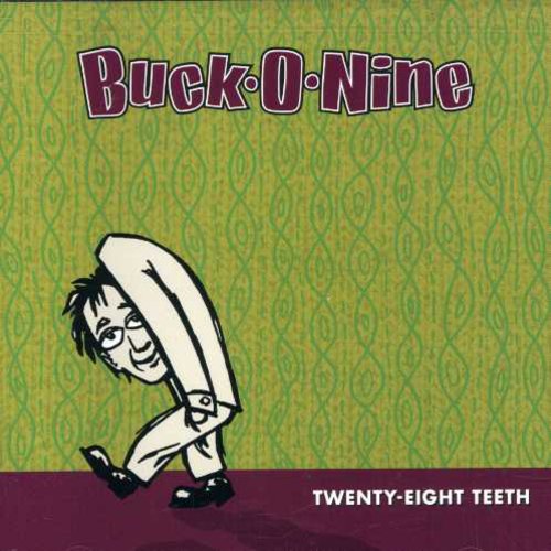 Buck-O-Nine - Twenty-Eight Teeth