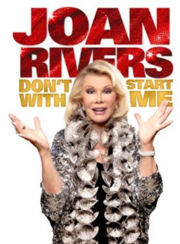 Joan Rivers - Joan Rivers: Don't Start With Me