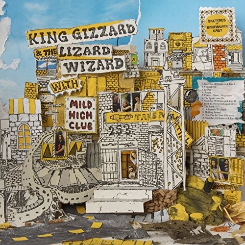 King Gizzard and the Lizard Wizard - Sketches Of Brunswick East (Feat. Mile High Club)