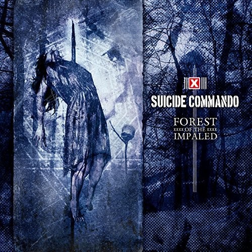Suicide Commando - Forest Of The Impaled [Deluxe]