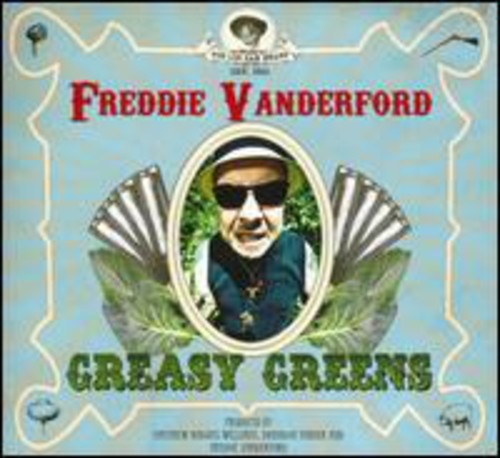 Freddie Vanderford - Greasy Greens