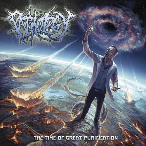 Pathology - The Time Of Great Purification