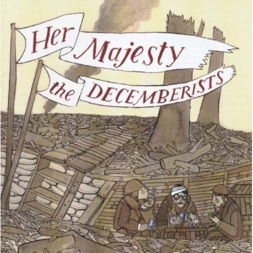 Her Majesty, The Decemberists