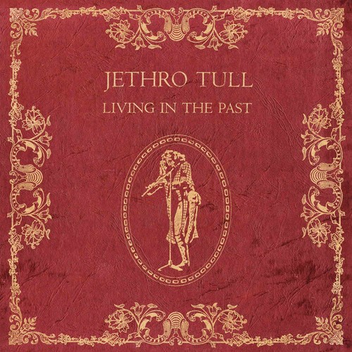 Jethro Tull - Living In The Past [2LP 180 Gram Vinyl]