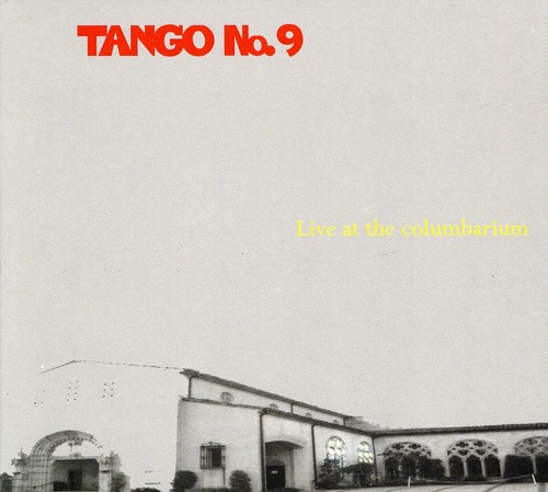 Tango Number 9 - Live at the Columbarium
