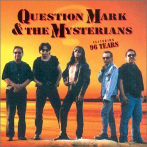 ? (Question Mark) & The Mysterians - Ninety Six Tears