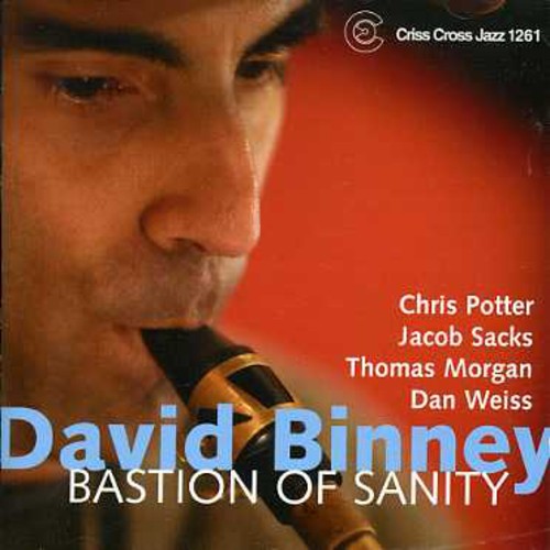 David Binney - Bastion of Sanity