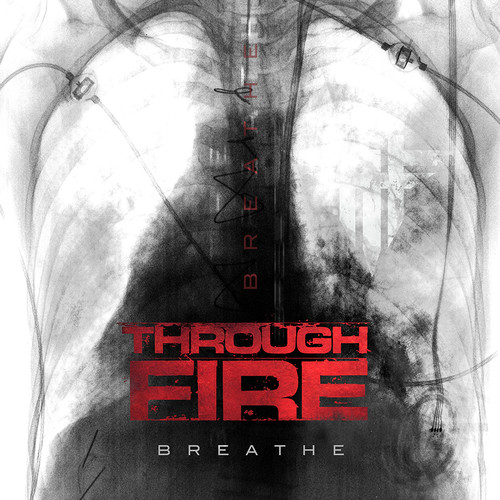 Through Fire - Breathe [Deluxe]
