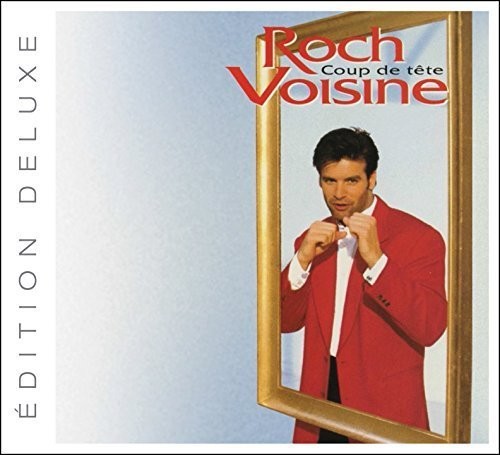 Roch Voisine - Coup De Tete [Deluxe] (Can)