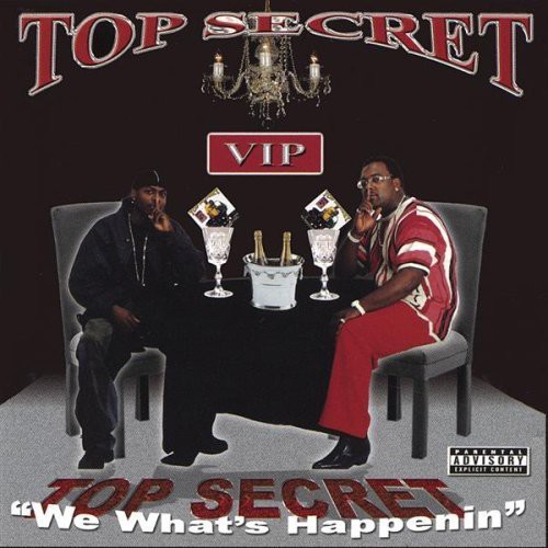 Top Secret - We What's Happenin