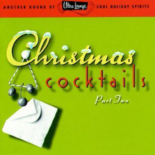 Various Artists - Christmas Cocktails, Vol. 2