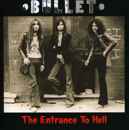 Bullet - Enterance To Hell [Import]