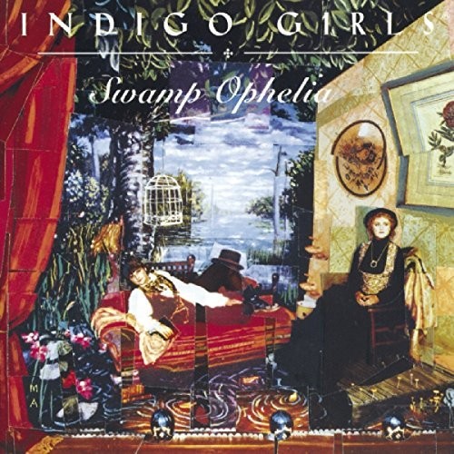 Indigo Girls - Swamp Ophelia