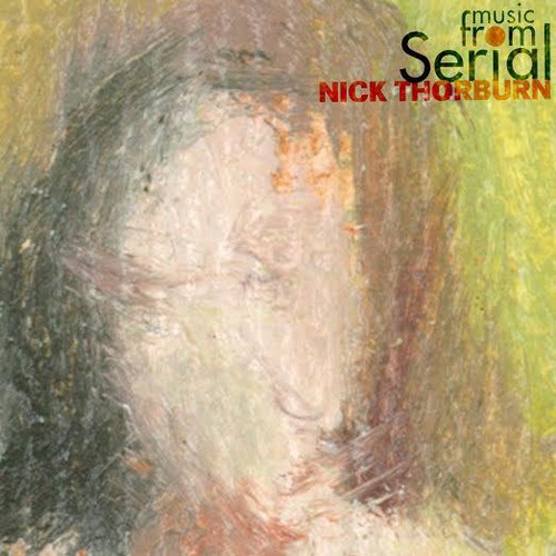 Nick Thorburn - Serial - O.S.T.