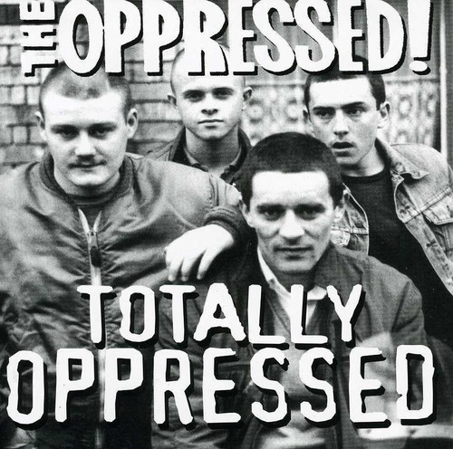 Oppressed - Totally Oppressed [Import]