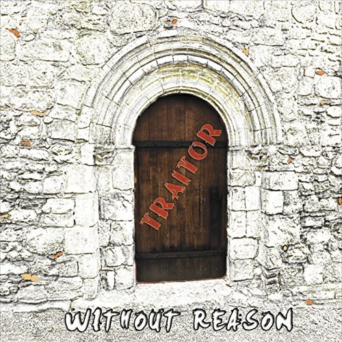 Traitor - Without Reason