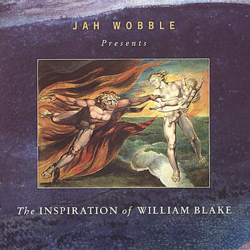Jah Wobble - Inspiration of William Blake
