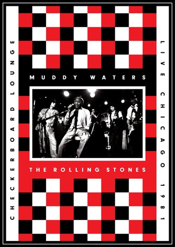 Muddy Waters & Rolling Stones - Muddy Waters & The Rolling Stones Live At The Checkerboard Lounge, Chicago 1981 [DVD/CD]