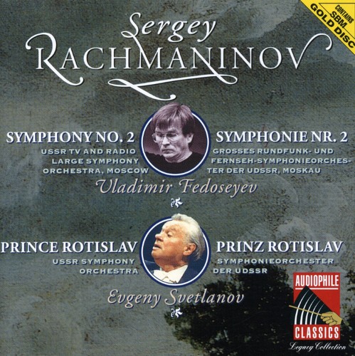 Rachmaninov: Sym No 2 /  Prince Rotislav