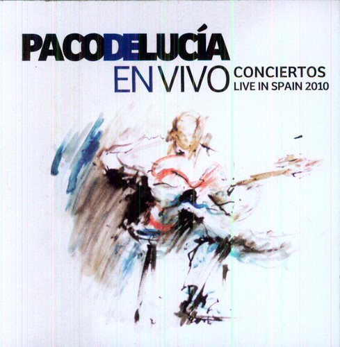 Paco De Lucia - En Vivo Conciertos Live in Spain 2010