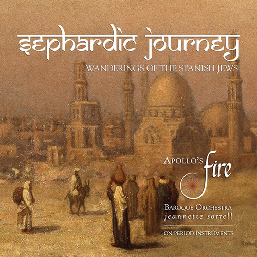 Apollo's Fire - Sephardic Journey: Wanderings of the Spanish Jews