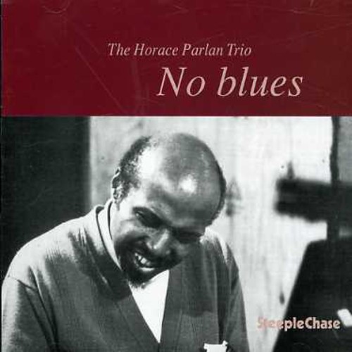 Horace Parlan - No Blues [Import]