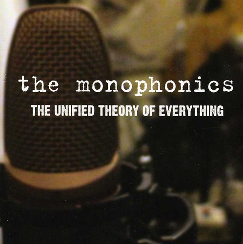 Monophonics - Unified Theory of Everything
