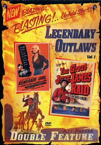 Legendary Outlaws Double Feature: Volume 1: The Great Jesse James Raid /  Renegade Girl