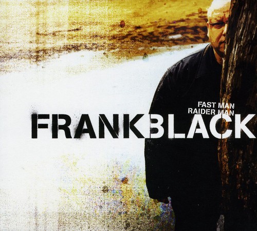 Frank Black - Fast Man Raider Man [Import]