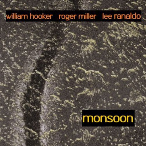 William Hooker - Out Trios Volume One: Monsoon