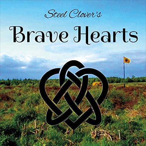 Steel Clover - Brave Hearts