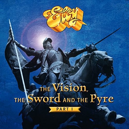 Eloy - Vision Sword & Prye: Part 1