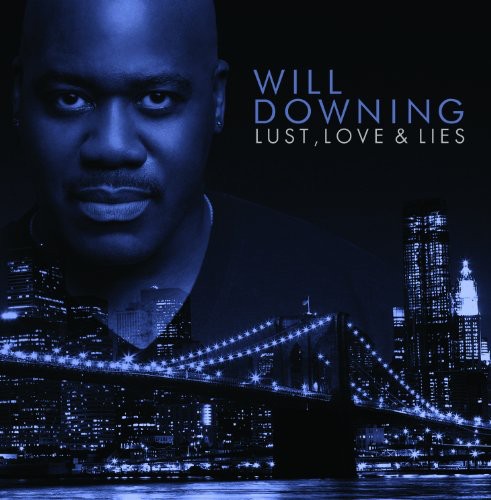 Will Downing - Lust, Love and Lies [An Audio Novel]