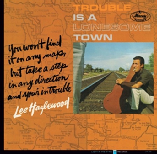Lee Hazlewood - Trouble Is A Lonesome Town