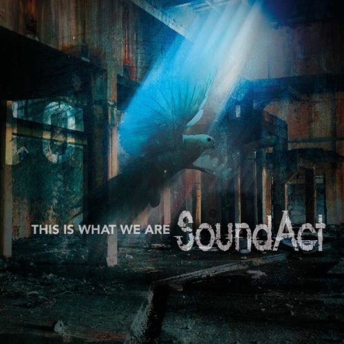 Soundact - This Is What We Are