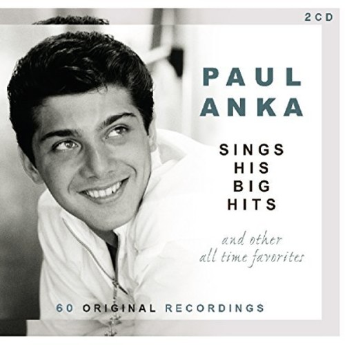 Paul Anka - Sings His Big Hits & Other All-Time Favorites