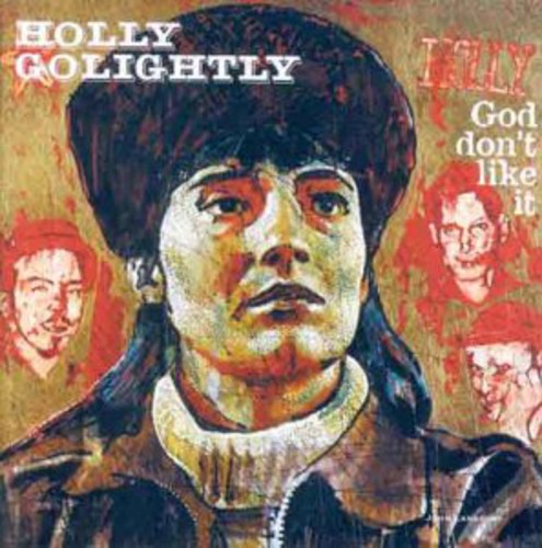 Holly Golightly - God Don't Like It