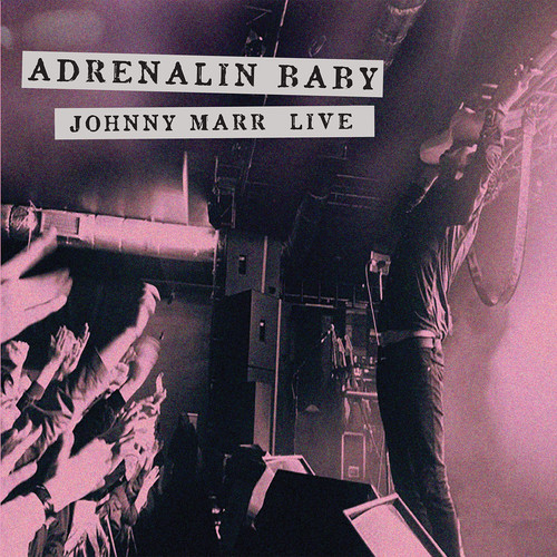 Johnny Marr - Adrenalin Baby: Johnny Marr Live [Vinyl]
