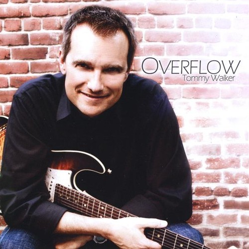 Tommy Walker - Overflow