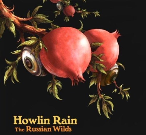 Howlin Rain - Russian Wilds [Import]