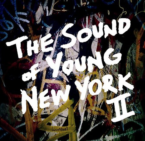 The Sound Of Young New York II