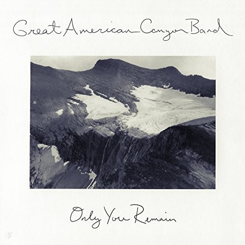 Great American Canyon Band - Only You Remain [Vinyl]