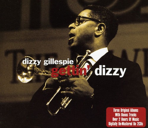 Dizzy Gillespie - Gettin' Dizzy [Import]