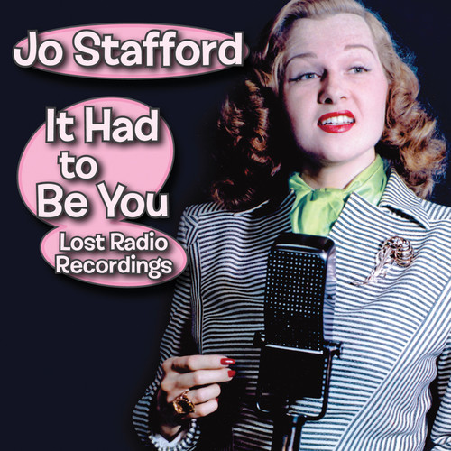 Jo Stafford - It Had To Be You - Lost Radio Recordings